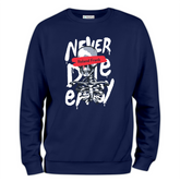 Never Die Easy Baskılı Regular Sweatshirt